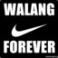 WALANG FOREVER!!!