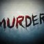 Murder-.