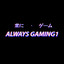 Always Gaming1
