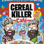 Cereal Killer