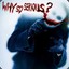 WHY so SERIOUS ?