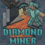 diamond miner 47