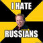 hate RUSSIA!!!