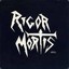 Rigor Mortis