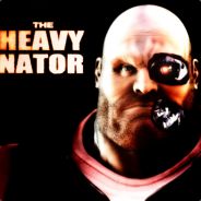 The Heavynator™