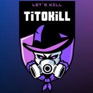 TITØ◕︎ ‿︎ ◕︎KILL
