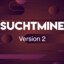 Suchtmine V2