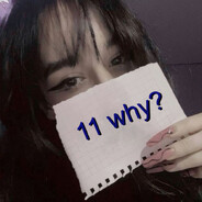 11 why?