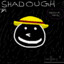 shadough™