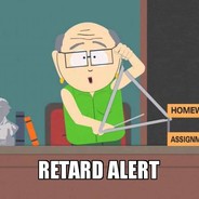Oh Ohh! Retard Alert!