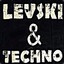 LEVSKI &amp; TECHNO
