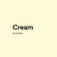 Cream