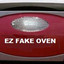 Ez Fake Oven