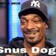 Snus Dogg