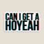 Can I get a Hoyeah!