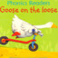 Goose Let Loose