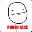 Poker Face -__-