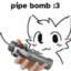 PIPEBOM--?!