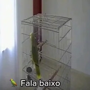 fala baixo