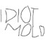 IdiotMold