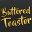 Buttered Toastor