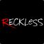 Reckless