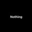 Nothing