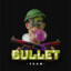 ♛Bullet♛