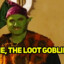 Loot Goblin