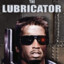 The Lubricator