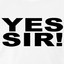 YES SIR