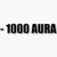 -1000 AURA