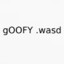 gOOFY .wasd