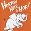 Horton Hits A Hop