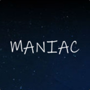 Maniac
