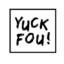 Yuck Fou