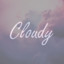 Cloudy
