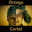 ORTEGA CARTEL