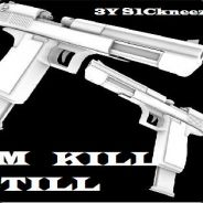 STILL KiLL