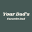 Your Dad&#039;s Favorite Dad