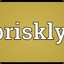 Briskly