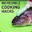 INCREDIBLE COOKING HACKS