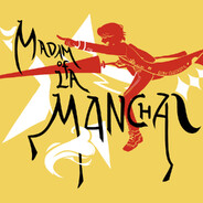 Madam of La Mancha!