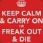 KeepCalm&amp;FreakOut