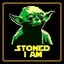 Stoned I Am Yoda