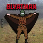 blyat man