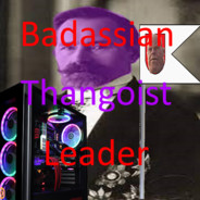 BadassianThangoistLeader