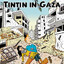 TINTIN IN GAZA