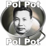 POT FULL OF POL POT