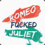 Romeo Fucked Juliet